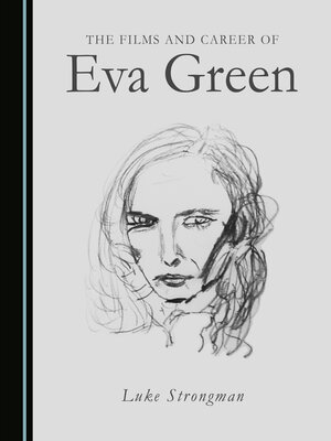 cover image of The Films and Career of Eva Green